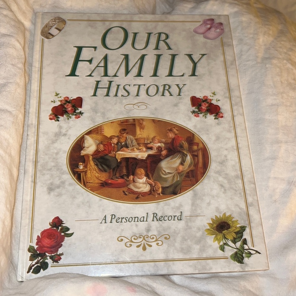 OUR FAMILY HISTORY ~ A Personal Record